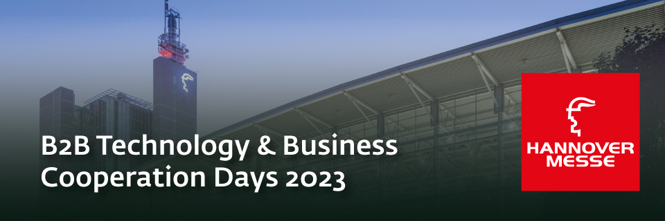 Technology & Business Cooperation Days 2023: incontri B2B alla Hannover Messe 2023