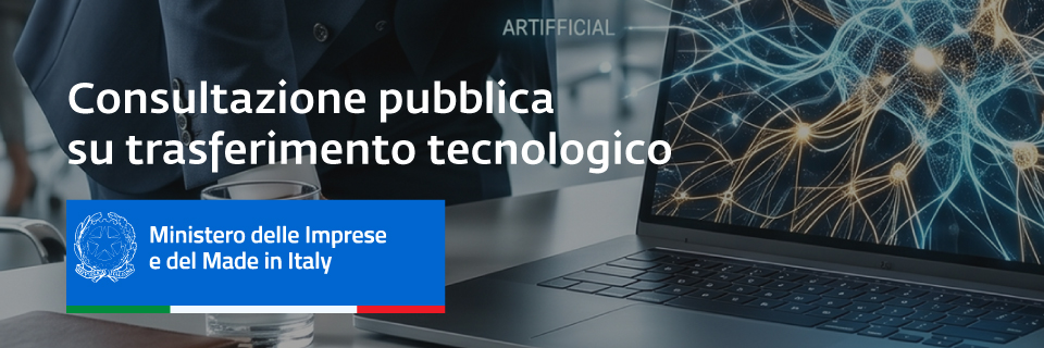 Consultazione pubblica MIMIT – Strategia 2026-2028 su trasferimento tecnologico