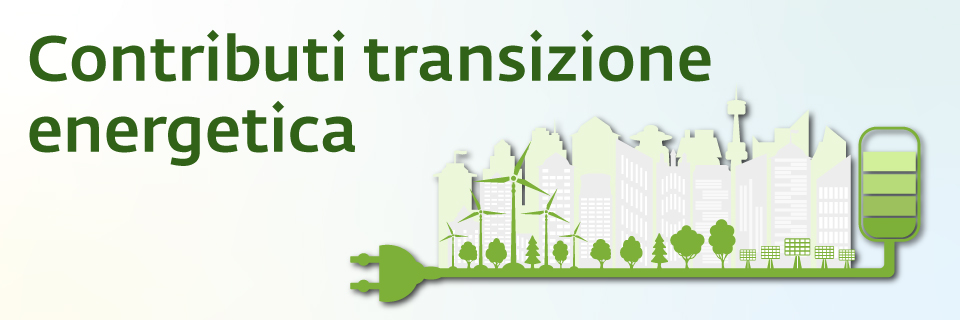 Contributi per la transizione energetica: webinar e incontro con l'esperto (15 gennaio)