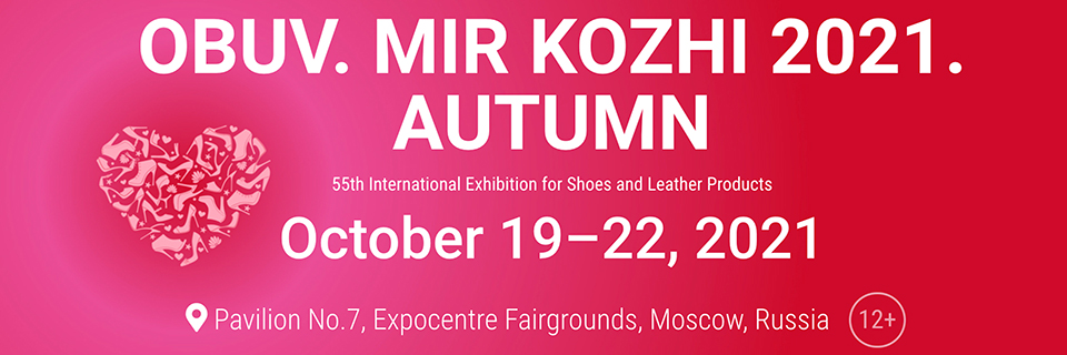 Fiera Obuv - Mir Kozhi: calzature, pelletteria e accessori moda (Mosca, 19-22 ottobre 2021)