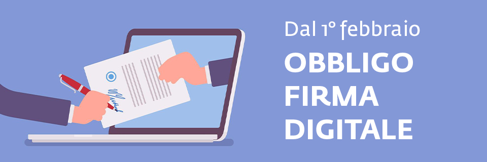 Dal 1° febbraio obbligatoria la firma digitale per l'invio delle pratiche al Registro Imprese