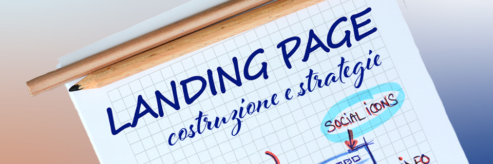 Webinar "Landing Page: costruzione e strategie"