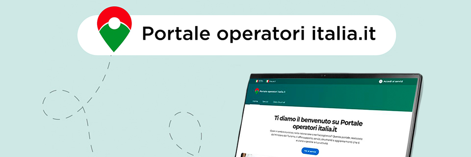 Online il nuovo portale operatori italia.it: strumenti digitali gratuiti per le imprese che lavorano nel turismo