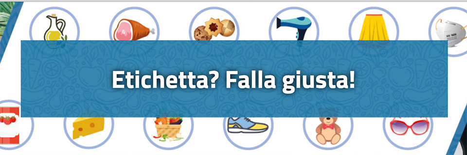 Etichettatura e sicurezza prodotti: i servizi gratuiti per le imprese