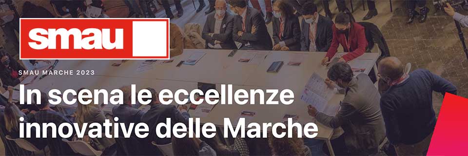 SMAU Marche 29 giugno: call per startup e aziende marchigiane