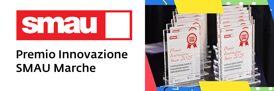 Premio Innovazione SMAU 2025: alla ricerca delle eccellenze marchigiane