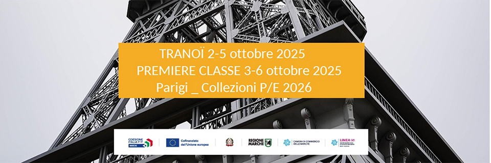 Fiere settore moda: Tranoï (Parigi 2-5 ottobre 2025) e Première Classe (Parigi 3-6 ottobre 2025)