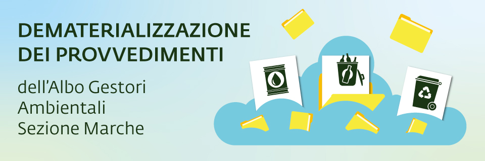 Webinar gratuito "Dematerializzazione dei provvedimenti dell'Albo Gestori Ambientali Sezione Marche" (31 maggio)