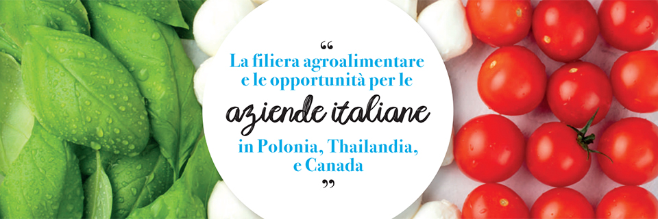 Webinar settore agroalimentare: Polonia, Thailandia, Canada 