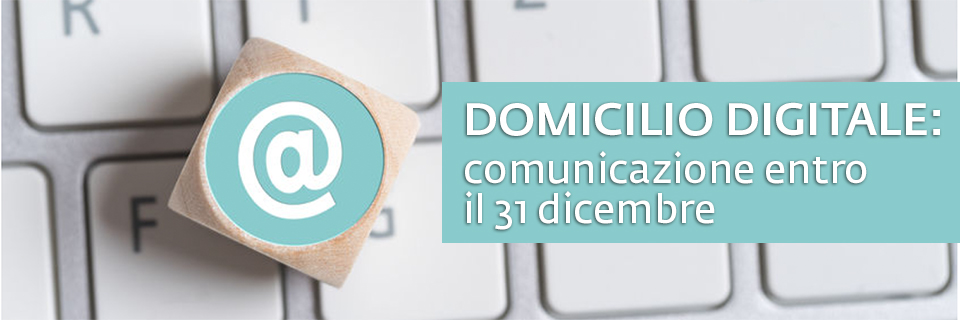 Scadenza del termine per la comunicazione del domicilio digitale degli amministratori al 31 dicembre