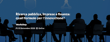 Workshop online su Ricerca, Imprese e Finanza di CNR e Unioncamere - 23/09/2020