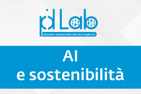 Pid LAB laboratorio in presenza "Intelligenza Artificiale e Sostenibilità" (27 ottobre, FermoTech Fermo)