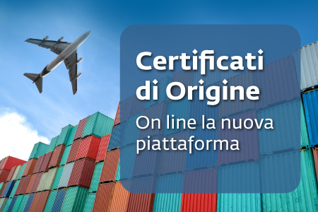 Certificati d’Origine: dal 10 settembre online la nuova piattaforma per richiederli