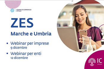 ZES Marche e Umbria: in programma un webinar per le imprese (9 dicembre) e uno per gli enti (12 dicembre)
