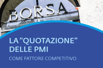 Pubblicazione materiali del convegno tecnico "La quotazione delle PMI come fattore competitivo"
